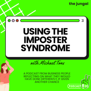 Episode 5 - Michael Tons -  Using the Imposter Syndrome for Your Benefit