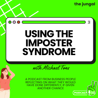 Episode 5 – Michael Tons –  Using the Imposter Syndrome for Your Benefit