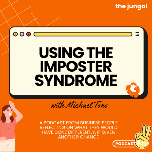 Episode 5 - Michael Tons -  Using the Imposter Syndrome for Your Benefit