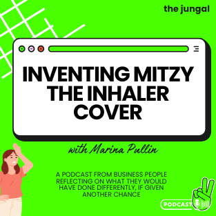 Episode 8 – Marina Pullin –  The REAL Journey of Inventing Mitzy